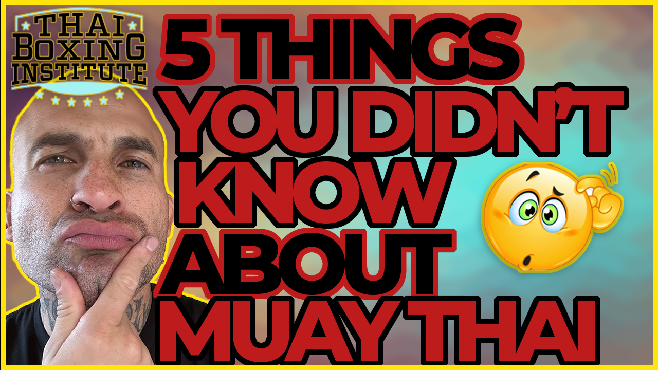 5 Things You Didn T Know About Muay Thai Pretty Interesting Thai   5THINGS 